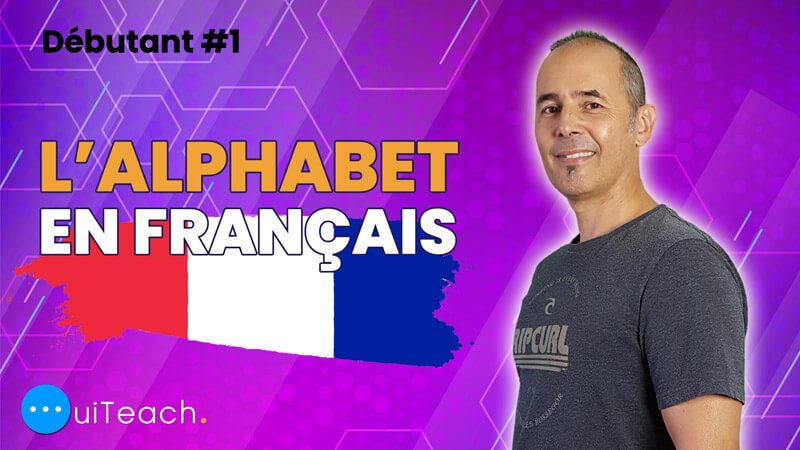 L’alphabet français | The French alphabet
