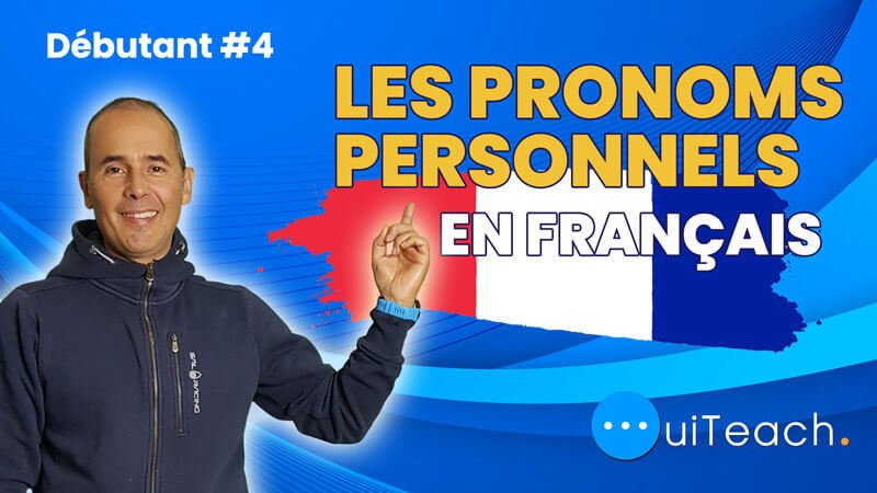 French personal pronouns | Les pronoms personnels en français