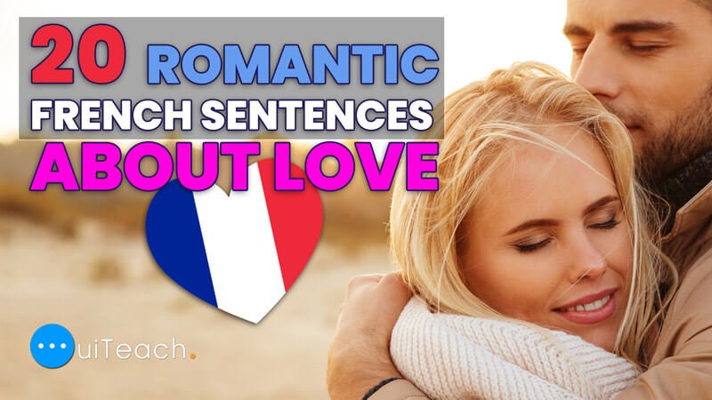 LOVE & SEDUCTION | 20 romantic French phrases to know
