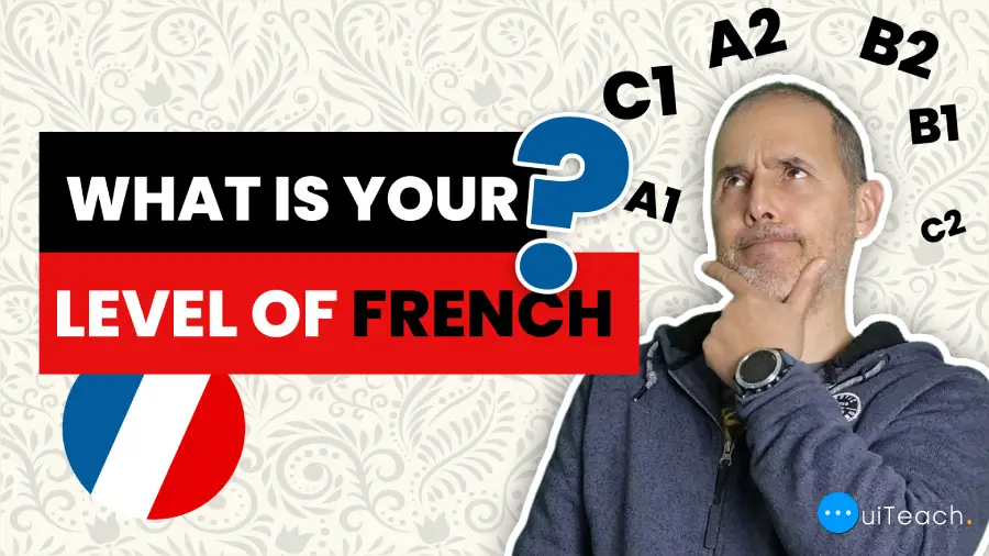 What is your level of French? Take the test!