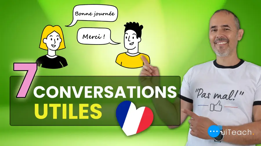 Master French Conversations: 7 Essential Dialogues