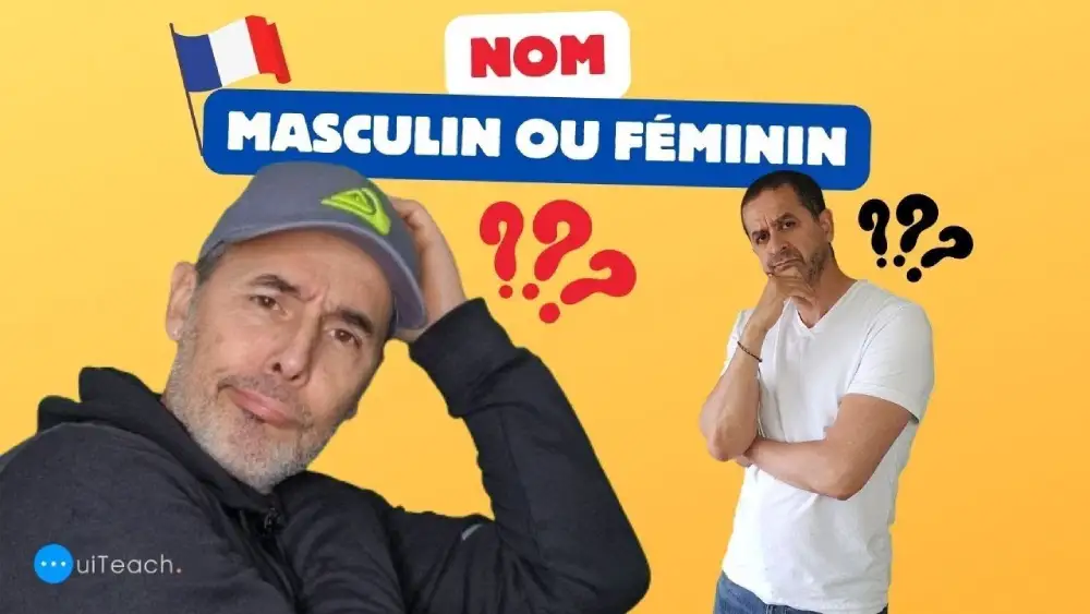 The Gender of French Nouns: Masculine or Feminine?