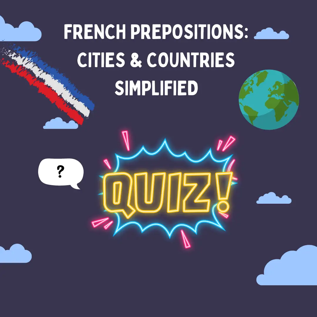 Quick Guide to French Prepositions